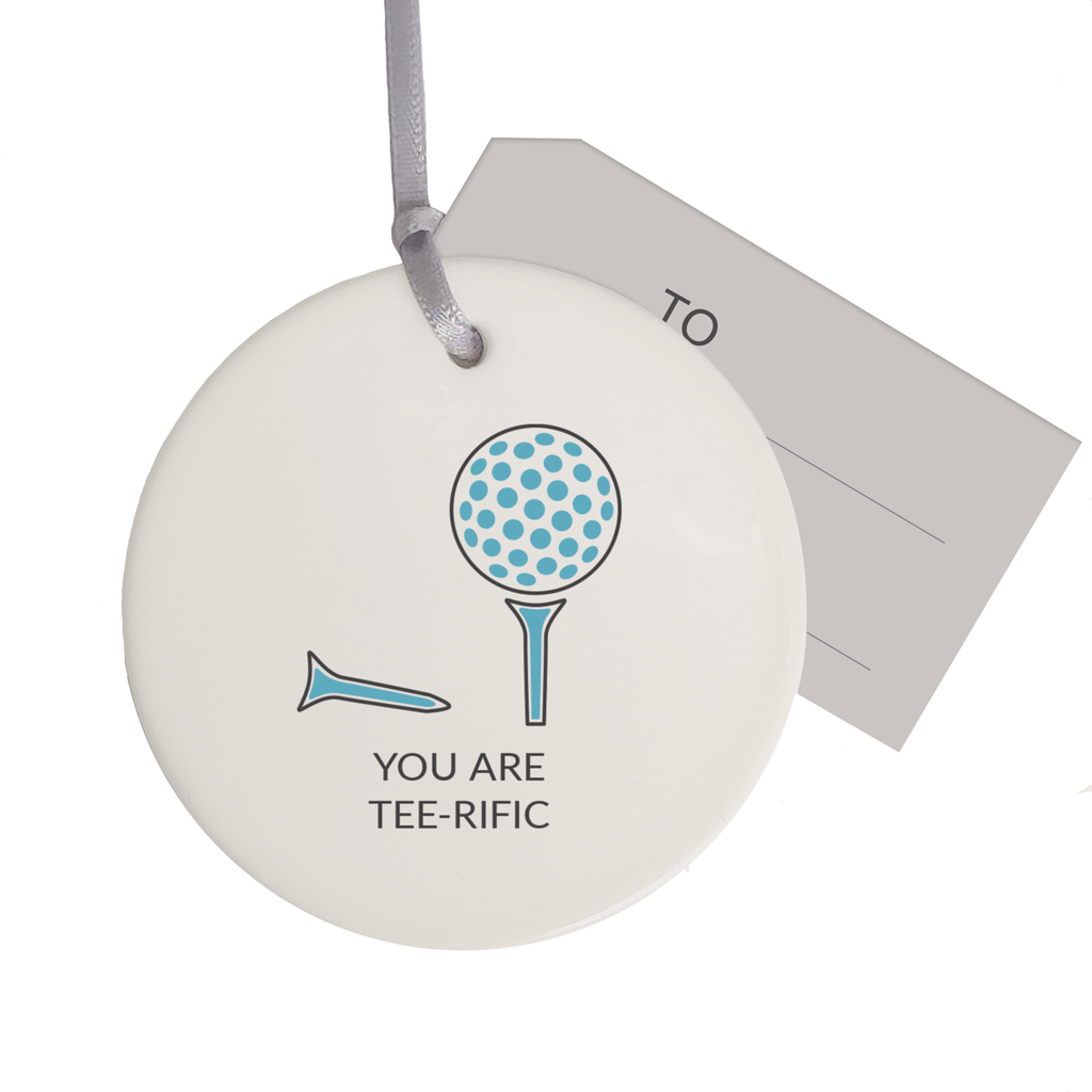 Golf ceramic decoration - You Are Tee rific