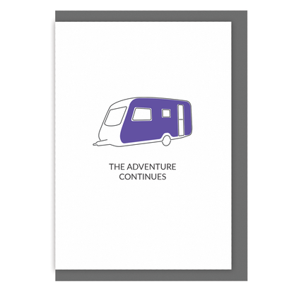 Camping greetings card the adventure continues