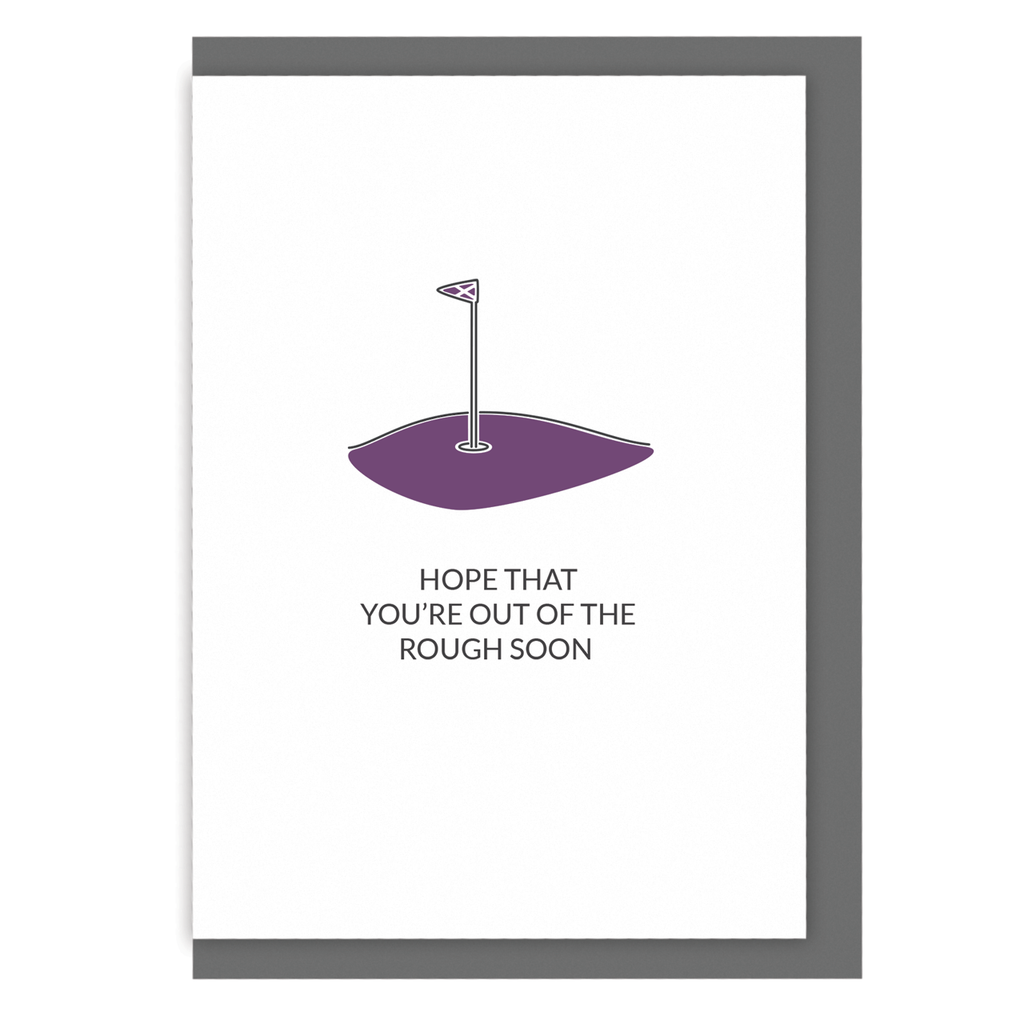 Golf sympathy card - hope that you're out of the rough soon